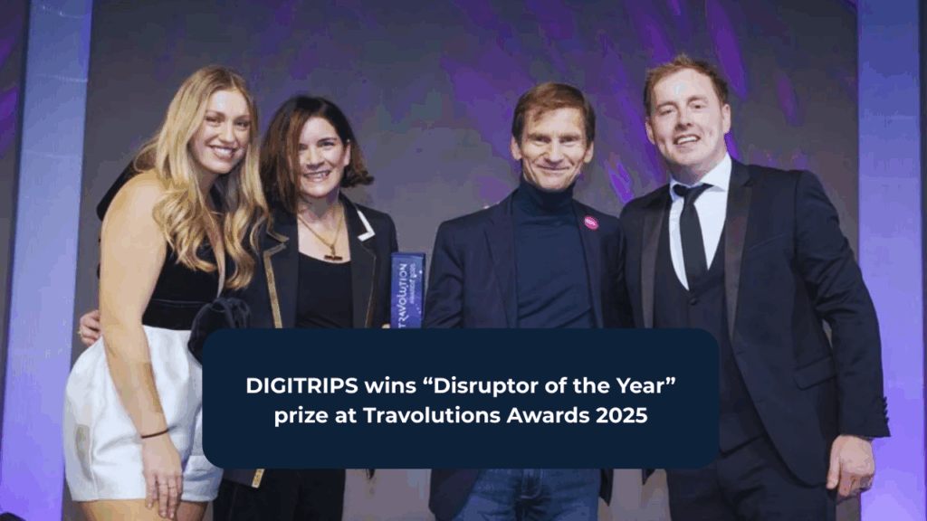 DIGITRIPS wins "Disruptor of the Year" prize at Travolution Awards 2025